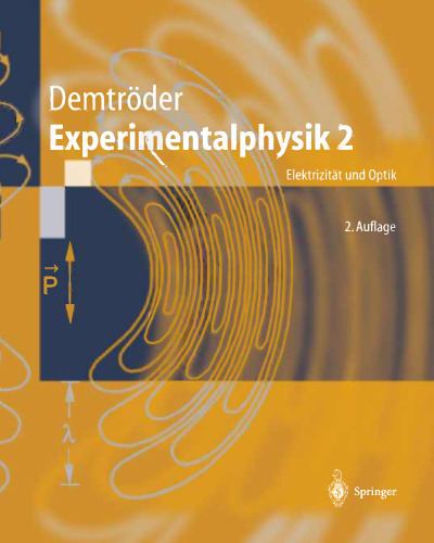 Experimentalphysik2: Elektrizität und Optik