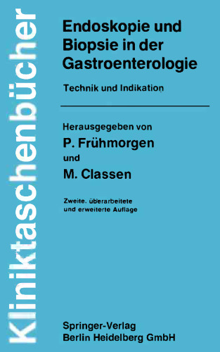 Endoskopie und Biopsie in der Gastroenterologie: Technik und Indikation