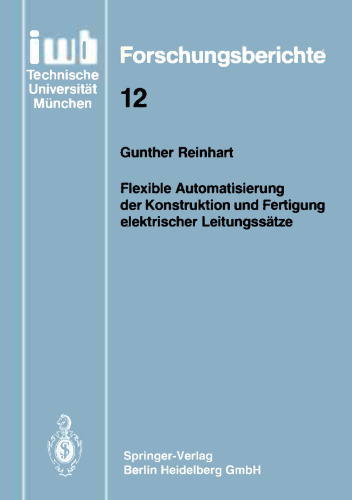 Flexible Automatisierung der Konstruktion und Fertigung elektrischer Leitungssätze
