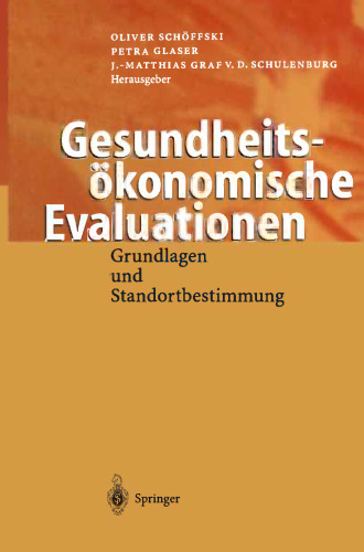 Gesundheitsökonomische Evaluationen: Grundlagen und Standortbestimmung