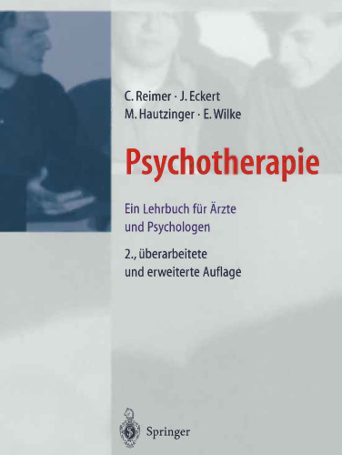 Psychotherapie: Ein Lehrbuch für Ärzte und Psychologen