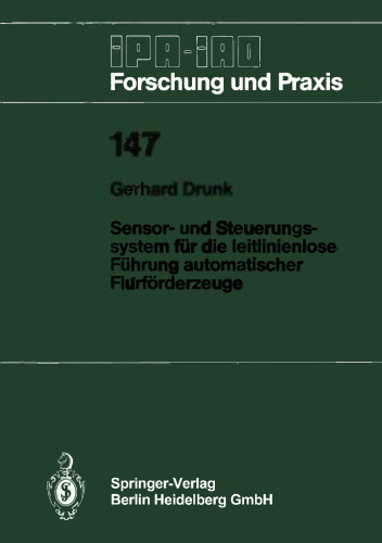 Sensor- und Steuerungssystem für die leitlinienlose Führung automatischer Flurförderzeuge