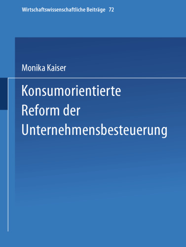 Konsumorientierte Reform der Unternehmensbesteuerung