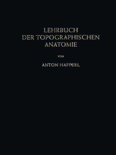 Lehrbuch der Topographischen Anatomie