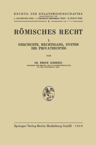 Römisches Recht: I. Geschichte, Rechtsgang, System des Privatrechtes