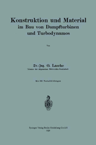 Konstruktion und Material im Bau von Dampfturbinen und Turbodynamos