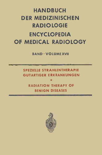 Spezielle Strahlentherapie Gutartiger Erkrankungen: Radiation Therapy of Benign Diseases
