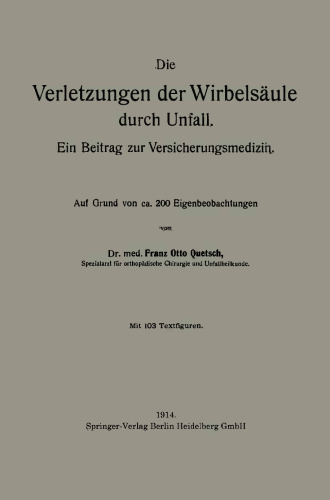 Die Verletzungen der Wirbelsäule durch Unfall: Ein Beitrag zur Versicherungsmedizin