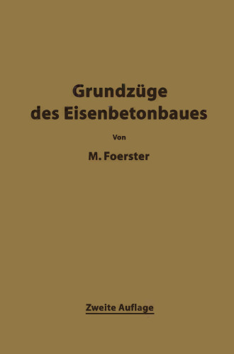Die Grundzüge des Eisenbetonbaues