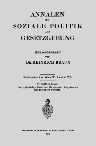 Der gegenwärtige Stand und die nächsten Aufgaben der Kriegsinvaliden-Fürsorge