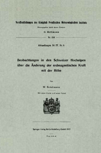 Beobachtungen in den Schweizer Hochalpen über die Änderung der erdmagnetischen Kraft mit der Höhe