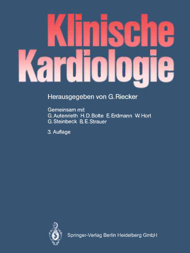 Klinische Kardiologie: Krankheiten des Herzens, des Kreislaufs und der herznahen Gefäße