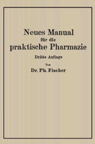 Neues Manual für die praktische Pharmazie