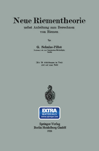 Neue Riementheorie: nebst Anleitung zum Berechnen von Riemen