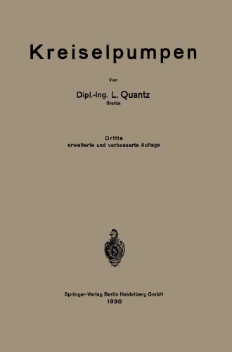 Kreiselpumpen: Eine Einführung in Wesen, Bau und Berechnung von Kreisel- oder Zentrifugalpumpen