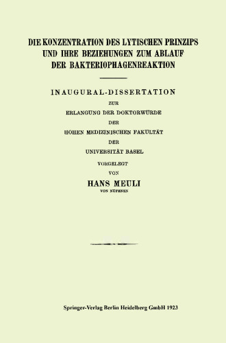 Die Konzentration des Lytischen Prinzips und ihre Beziehungen zum Ablauf der Bakteriophagenreaktion