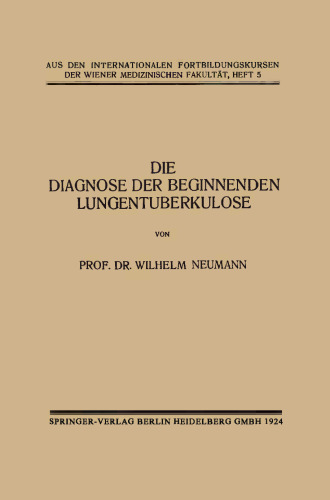 Die Diagnose der Beginnenden Lungentuberkulose