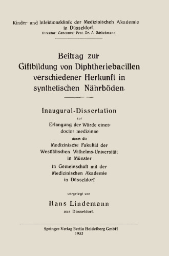 Beitrag zur Giftbildung von Diphtheriebacillen verschiedener Herkunft in synthetischen Nährböden