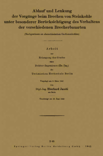 Ablauf und Lenkung der Vorgänge beim Brechen von Steinkohle unter besonderer Berücksichtigung des Verhaltens der verschiedenen Brecherbauarten: Nachgewiesen an oberschles Gasflammkohlen