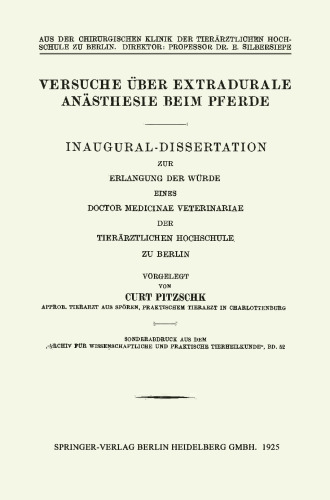 Versuche über Extradurale Anästhesie beim Pferde: Inaugural-Dissertation