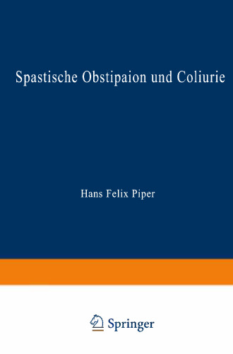 Spastische Obstipaion und Coliurie