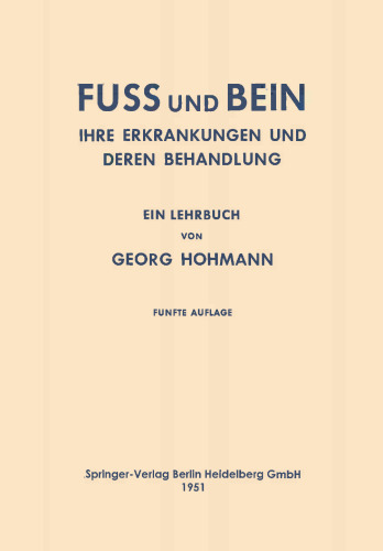 Fuss und Bein: Ihre Erkrankungen und deren Behandlung