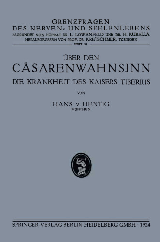 über den Cäsarenwahnsinn: Die Krankheit des Kaisers Tiberius