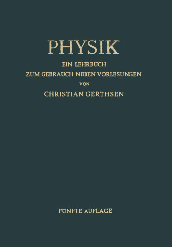 Physik: Ein Lehrbuch zum Gebrauch neben Vorlesungen