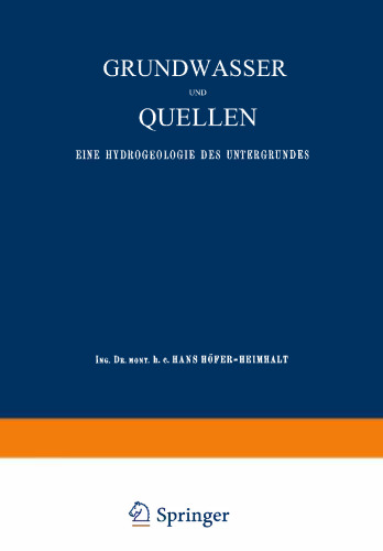 Grundwasser und Quellen: Eine Hydrogeologie des Untergrundes
