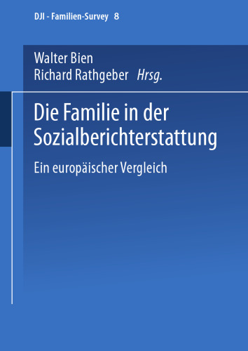 Die Familie in der Sozialberichterstattung: Ein europäischer Vergleich