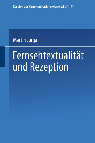 Fernsehtextualität und Rezeption