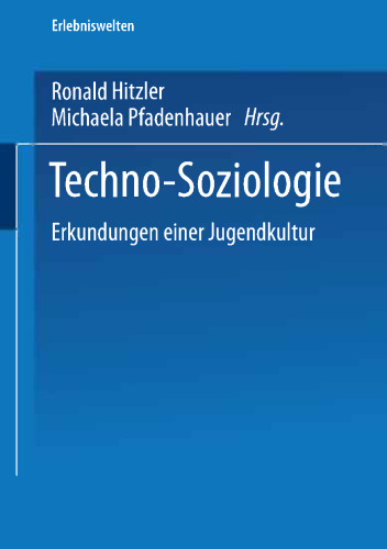 Techno-Soziologie: Erkundungen einer Jugendkultur