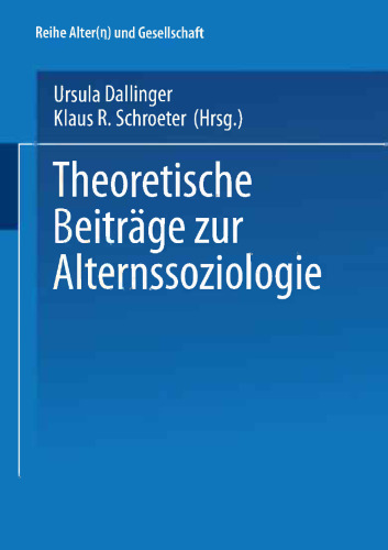 Theoretische Beiträge zur Alternssoziologie