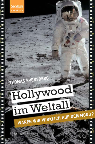 Hollywood im Weltall: Waren wir wirklich auf dem Mond?