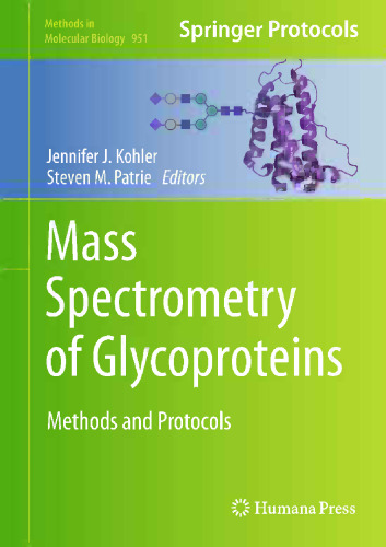 Mass Spectrometry of Glycoproteins: Methods and Protocols
