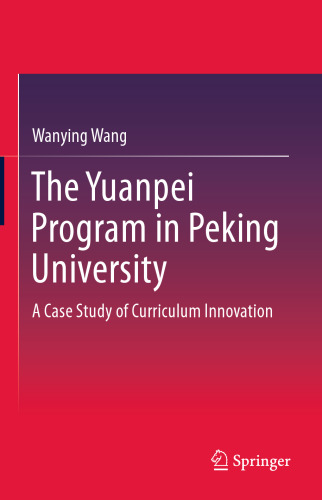 The Yuanpei Program in Peking University: A Case Study of Curriculum Innovation