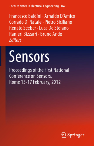 Sensors: Proceedings of the First National Conference on Sensors, Rome 15-17 February, 2012