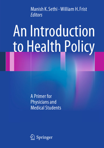 An Introduction to Health Policy: A Primer for Physicians and Medical Students