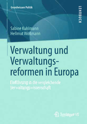Verwaltung und Verwaltungsreformen in Europa: Einführung in die vergleichende Verwaltungswissenschaft