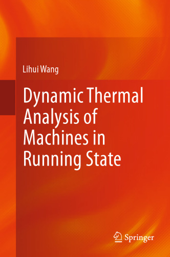 Dynamic Thermal Analysis of Machines in Running State