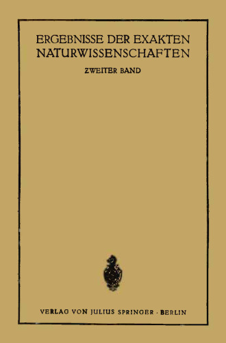 Ergebnisse der Exakten Naturwissenschaften: Zweiter Band