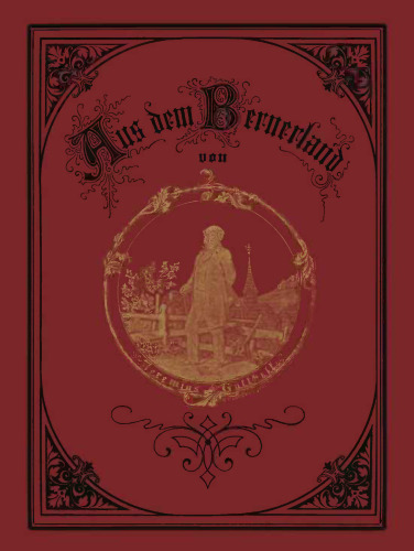 Aus dem Bernerland: Sechs Erzählungen aus dem Emmenthal