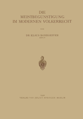 Die Meistbegünstigung im Modernen Völkerrecht