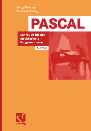 Pascal: Lehrbuch für das strukturierte Programmieren