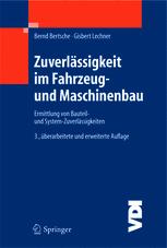 Zuverlässigkeit im Fahrzeug- und Maschinenbau: Ermittlung von Bauteil- und System-Zuverlässigkeiten