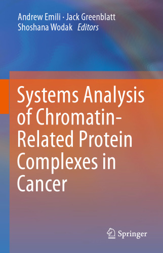 Systems Analysis of Chromatin-Related Protein Complexes in Cancer