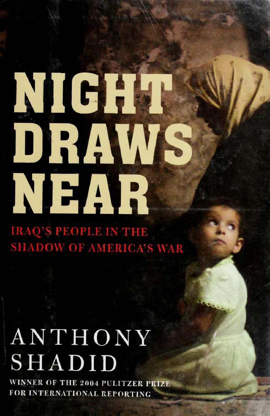 Night Draws Near: Iraq's People in the Shadow of America's War