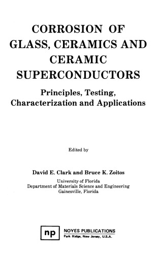 Corrosion of Glass, Ceramics and Ceramic Superconductors