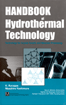 Handbook of Hydrothermal Technology - A Technology for Crystal Growth and Materials Processing