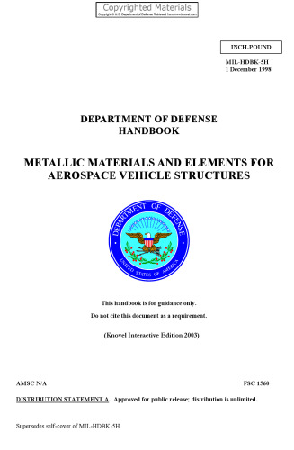 Military Handbook - MIL-HDBK-5H: Metallic Materials and Elements for Aerospace Vehicle Structures (Knovel Interactive Edition)